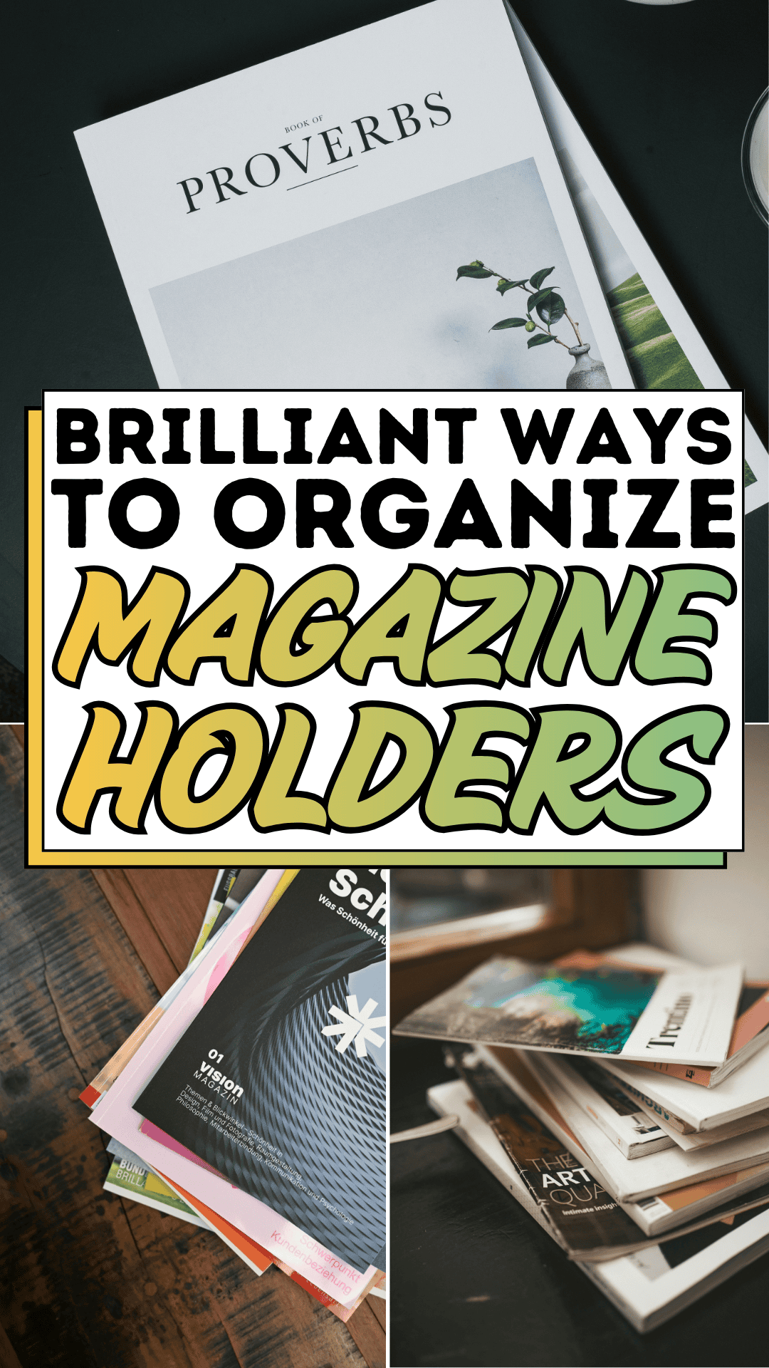 Brilliant Ways to Organize Magazine Holders