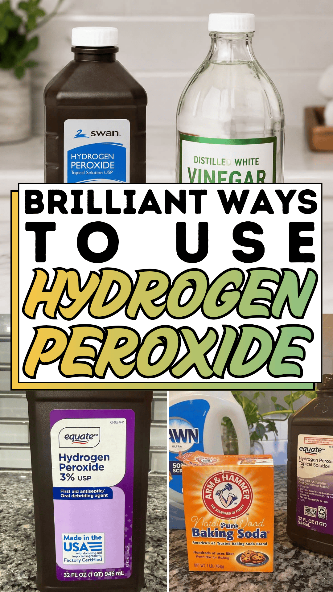 Brilliant Ways to Use Hydrogen Peroxide