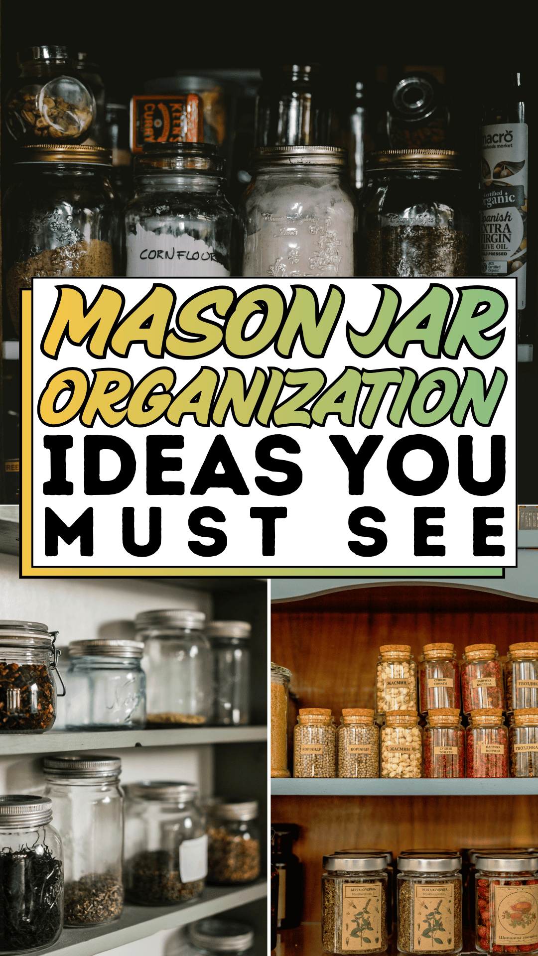 Mason Jar Organization Ideas You Must See