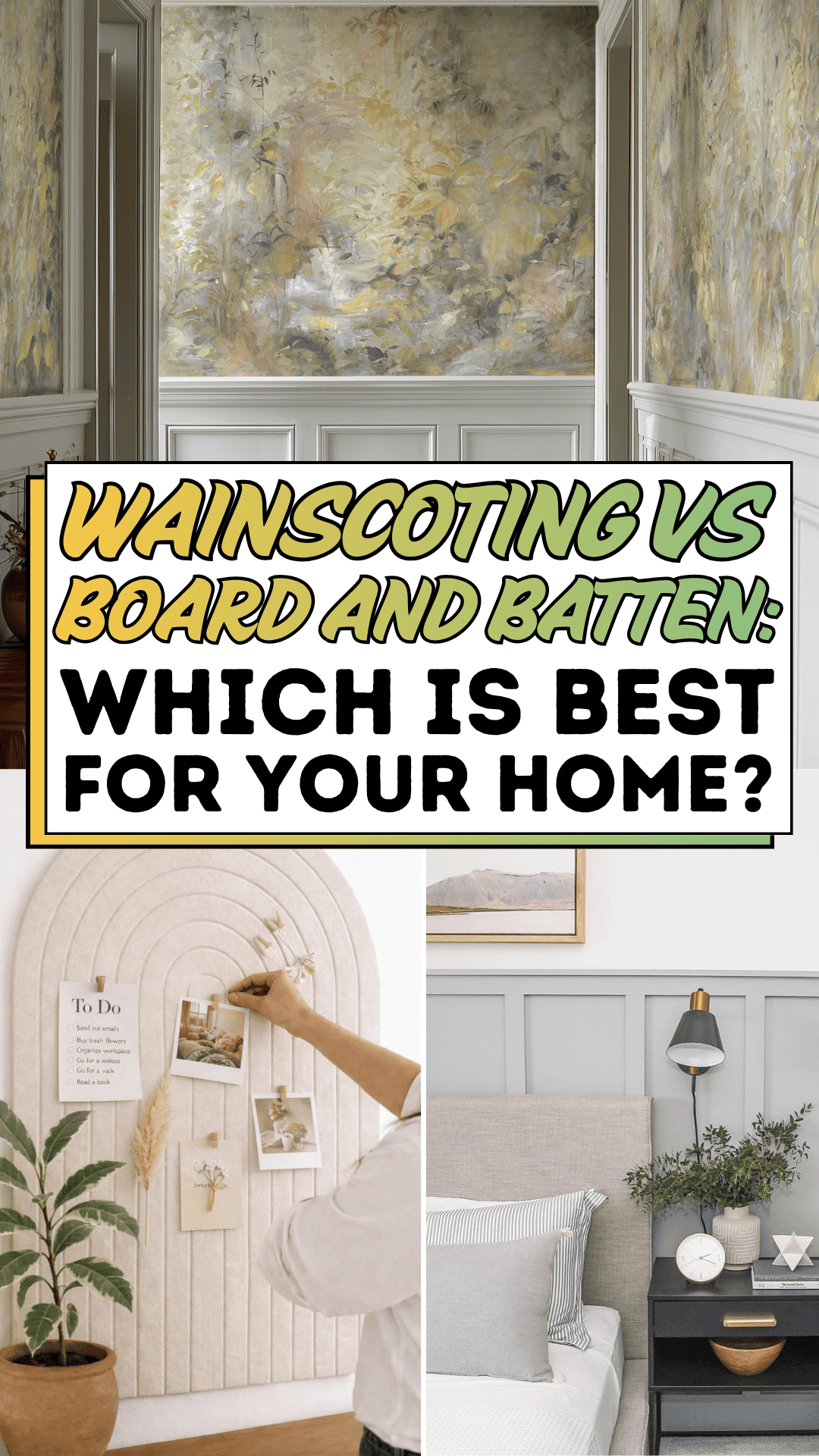 Wainscoting vs Board and Batten: Which is Best for Your Home?
